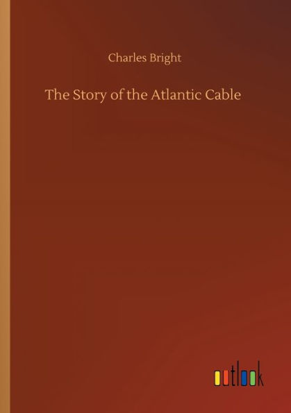 the Story of Atlantic Cable