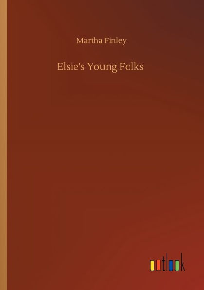 Elsie's Young Folks