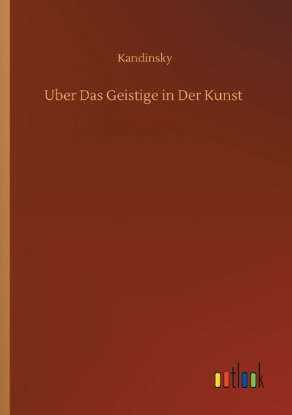 Uber Das Geistige in Der Kunst