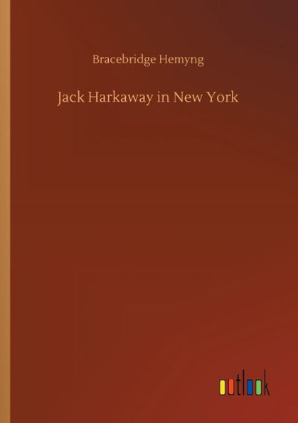 Jack Harkaway New York