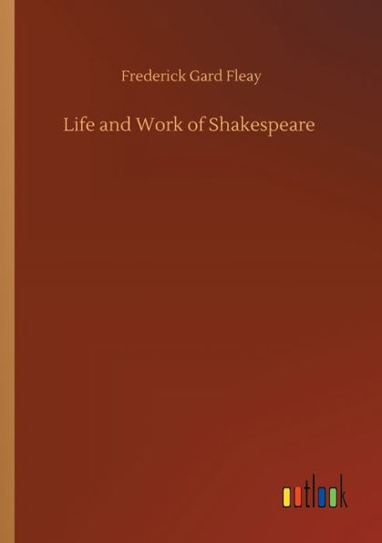 Life and Work of Shakespeare