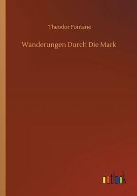 Wanderungen Durch Die Mark