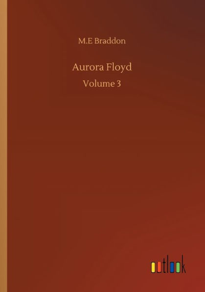 Aurora Floyd: Volume 3