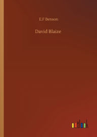 Title: David Blaize, Author: E F Benson