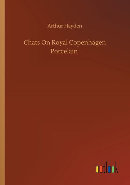 Chats On Royal Copenhagen Porcelain