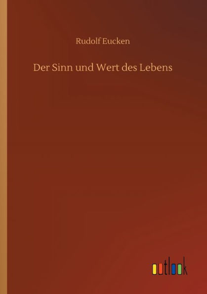 Der Sinn und Wert des Lebens