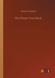 Title: The Dinner Year-Book, Author: Marion Harland