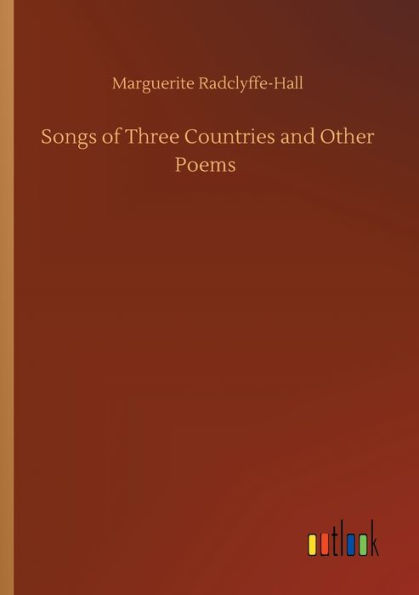 Songs of Three Countries and Other Poems