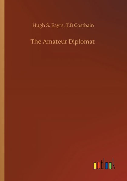 The Amateur Diplomat