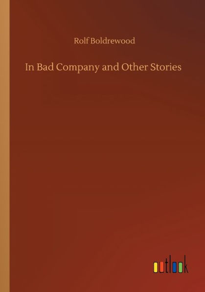 Bad Company and Other Stories