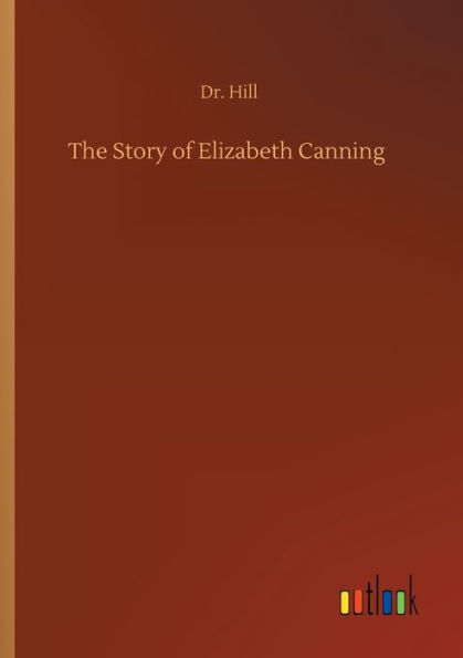 The Story of Elizabeth Canning