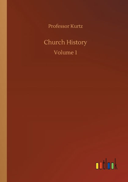 Church History: Volume 1