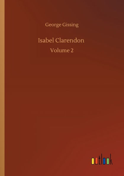 Isabel Clarendon: Volume 2