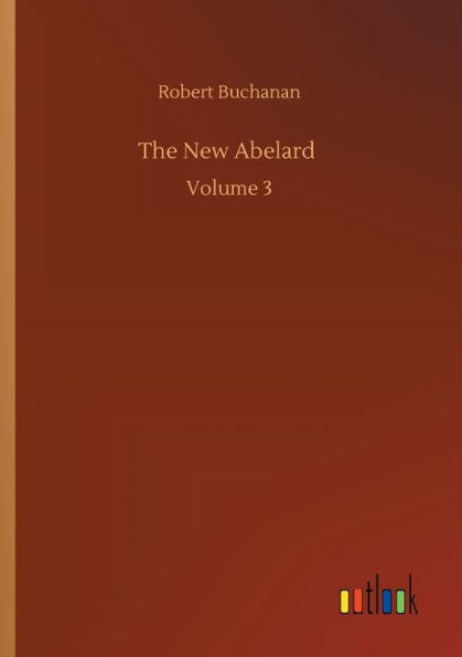 The New Abelard: Volume 3