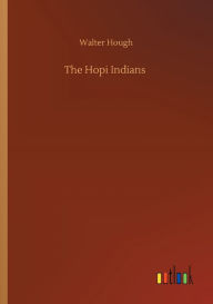 Title: The Hopi Indians, Author: Walter Hough