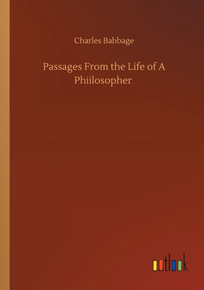 Passages From the Life of A Phiilosopher