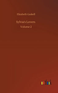 Sylvia's Lovers: Volume 2