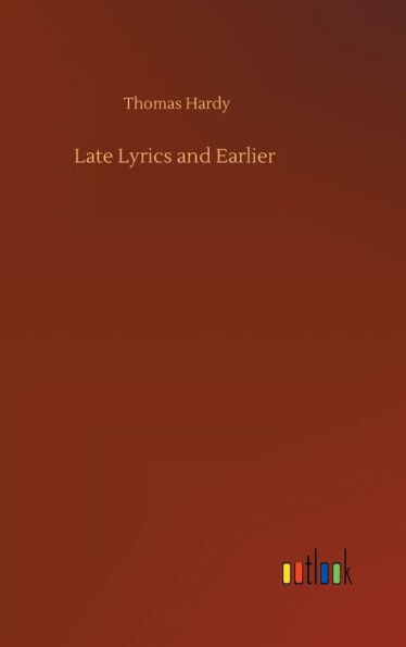 Late Lyrics and Earlier