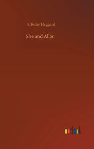 Title: She and Allan, Author: H. Rider Haggard