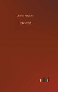 Title: Hereward, Author: Charles Kingsley