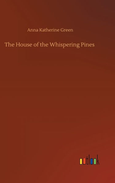 The House of the Whispering Pines