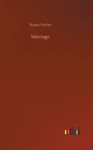 Title: Marriage, Author: Susan Ferrier