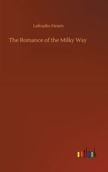 The Romance of the Milky Way