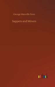 Title: Sappers and Miners, Author: George Manville Fenn