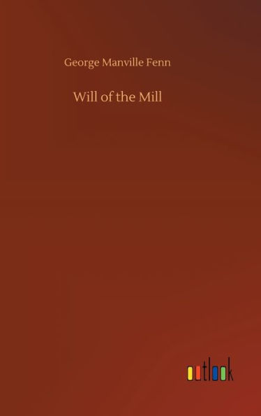 Will of the Mill