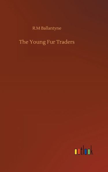 The Young Fur Traders