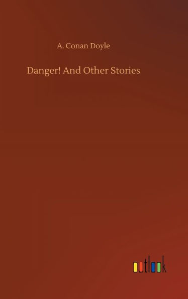 Danger! And Other Stories