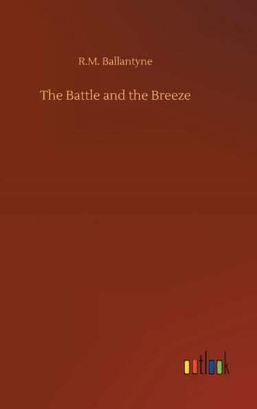 The Battle and the Breeze