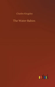 Title: The Water-Babies, Author: Charles Kingsley