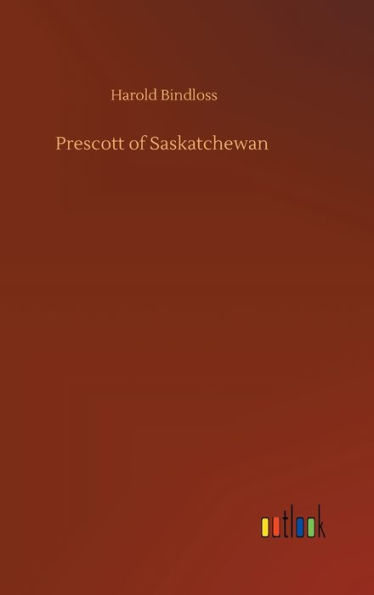 Prescott of Saskatchewan