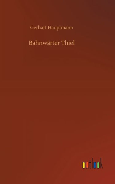 Bahnwärter Thiel
