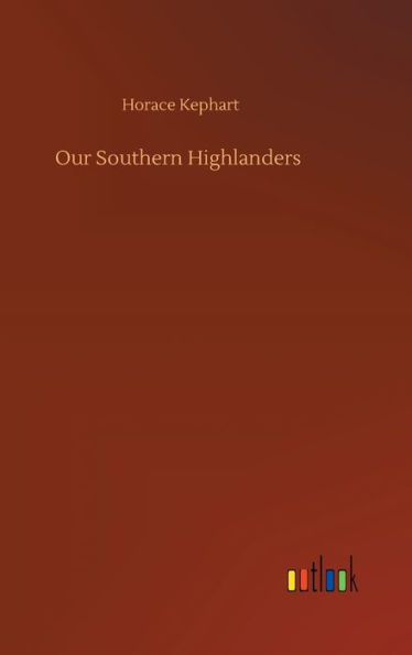 Our Southern Highlanders