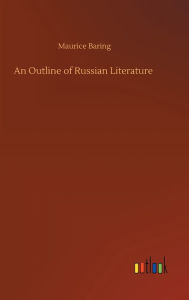Title: An Outline of Russian Literature, Author: Maurice Baring