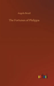 Title: The Fortunes of Philippa, Author: Angela Brazil