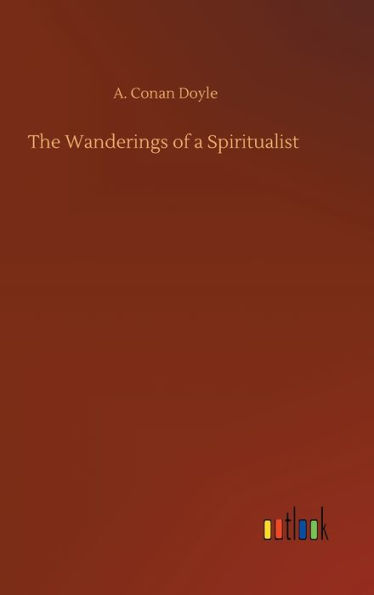 The Wanderings of a Spiritualist