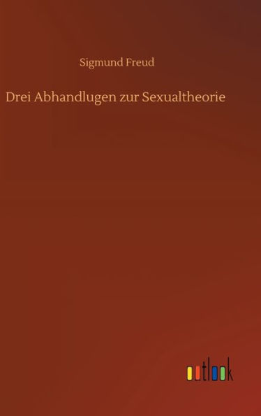 Drei Abhandlugen zur Sexualtheorie