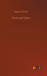 Title: Totem and Taboo, Author: Sigmund Freud