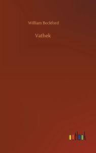Title: Vathek, Author: William Beckford