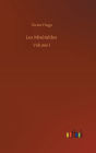 Les Misï¿½rables: Volume 1