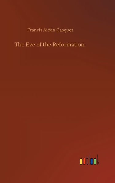 The Eve of the Reformation