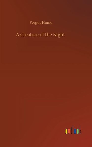 A Creature of the Night