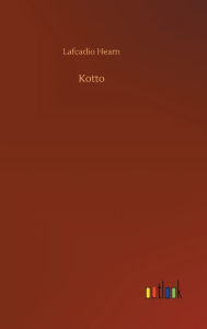 Title: Kotto, Author: Lafcadio Hearn