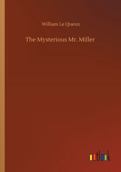 The Mysterious Mr. Miller