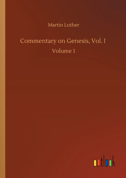 Commentary on Genesis, Vol. I: Volume 1