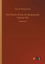 The Works of Guy de Maupassant, Volume VIII: Volume 3