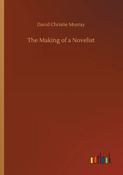 The Making of a Novelist